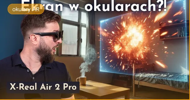 Okulary AR zamiast telewizora - dla kogo mają sens?